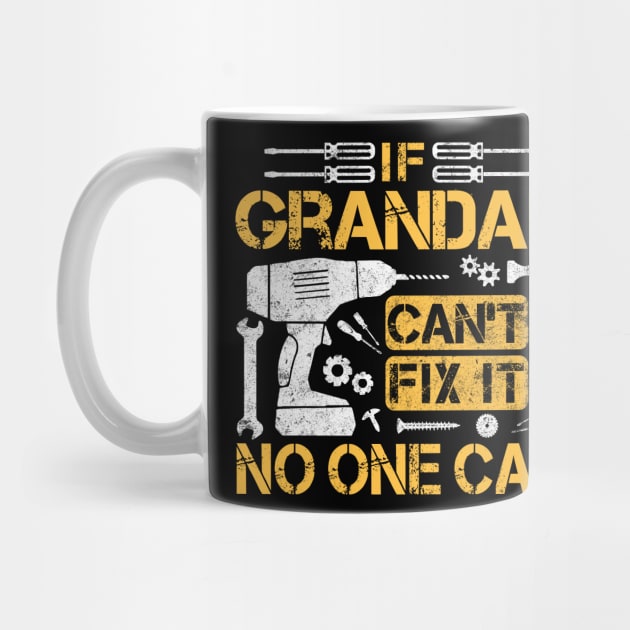 If Grandad Can't Fix It No One Can Mechanic Funny Family Fixer Mechanic by WordWeaveTees